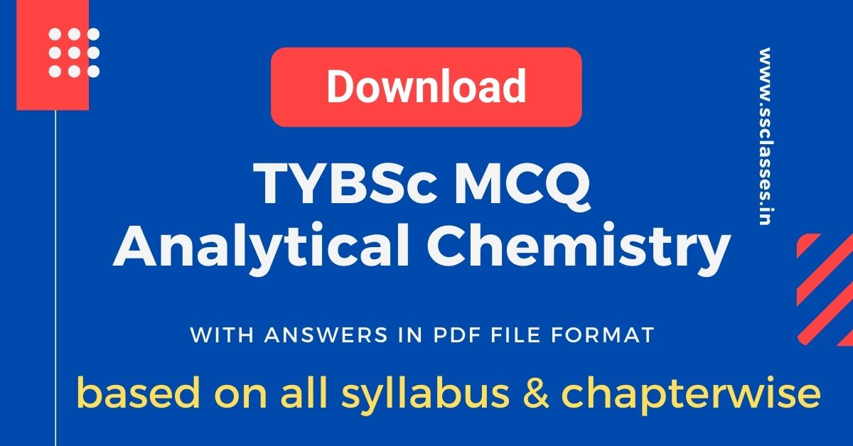 Analytical Chemistry MCQ with Answers PDF: TYBSC