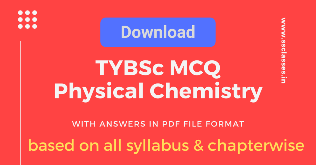 Physical Chemistry MCQ with answers PDF TYBSC